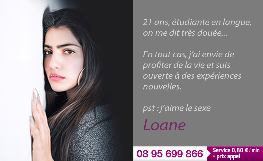 Loane 21 ans son téléphone 08 95 699 866