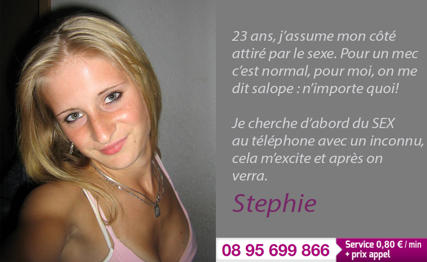 Stéphie 23 ans son téléphone 08 95 699 866