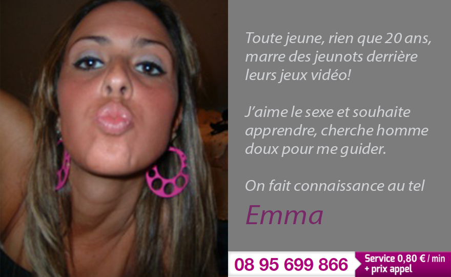 Emma 20 ans son téléphone 08 95 699 866