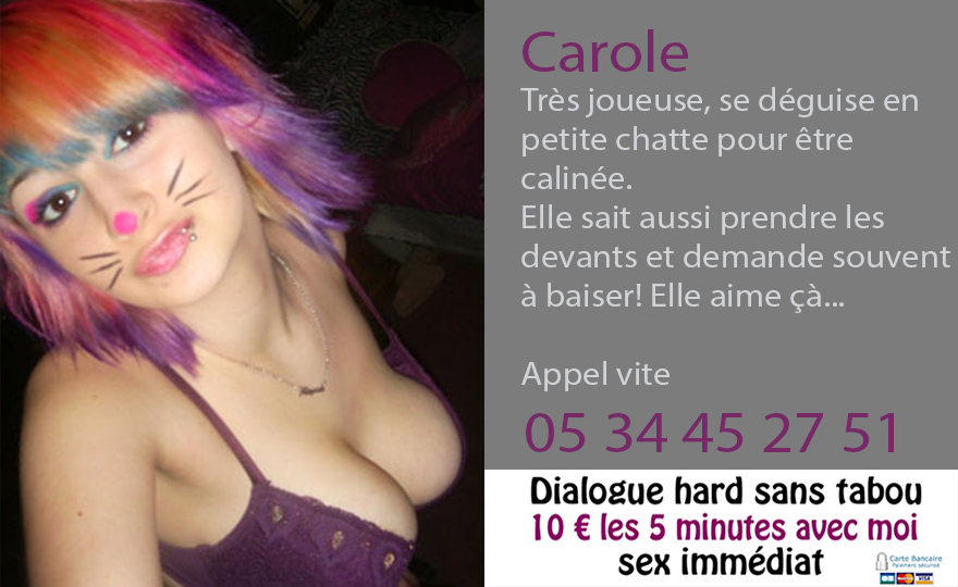 Carole jeune chatte son téléphone 05 34 45 27 51